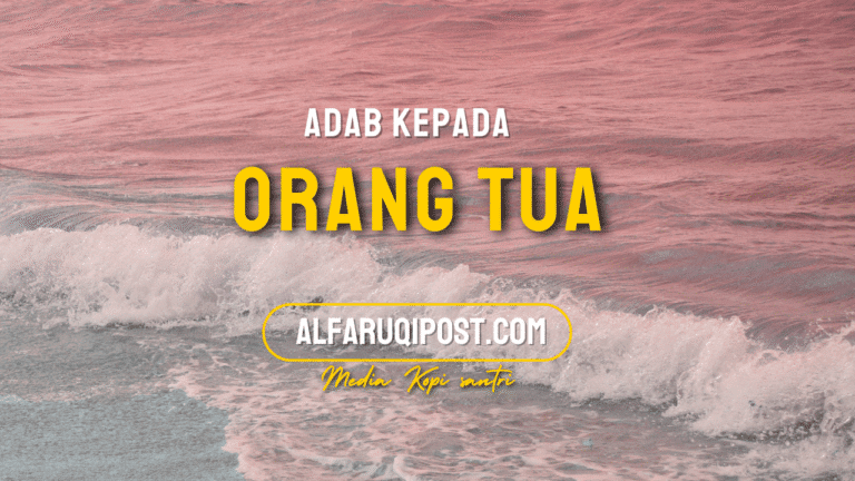 Sopan Santun kepada Orang Tua